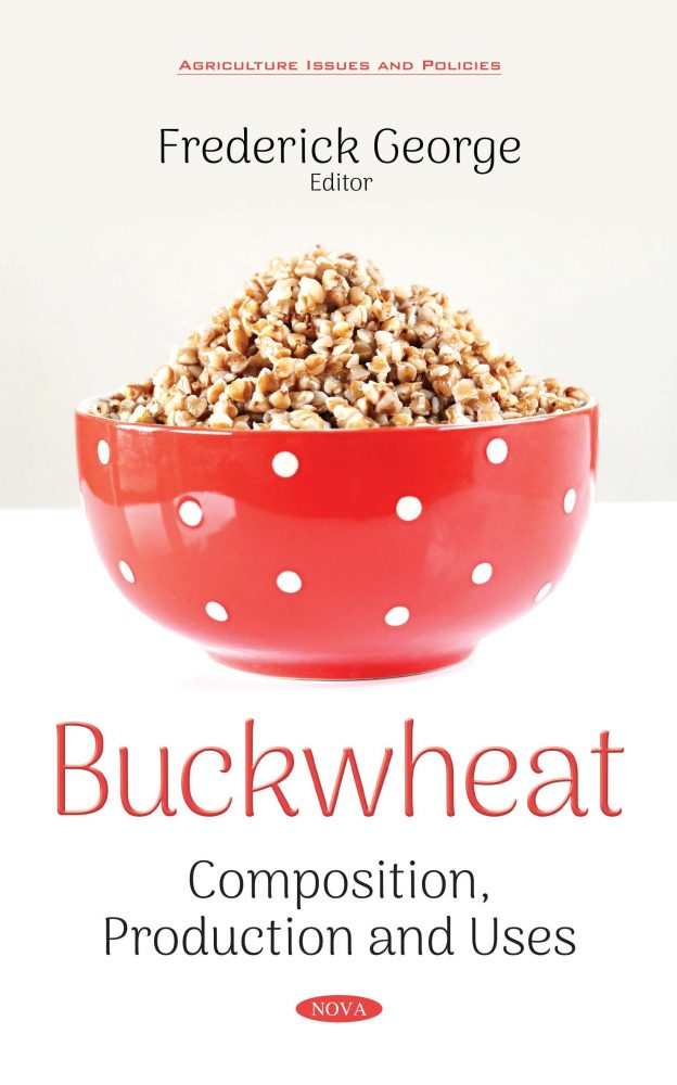 Buckwheat Composition, Production and Uses